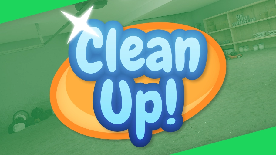 Clean Up!