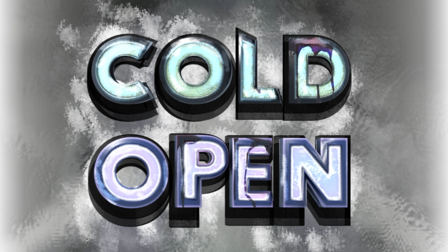 Cold Open