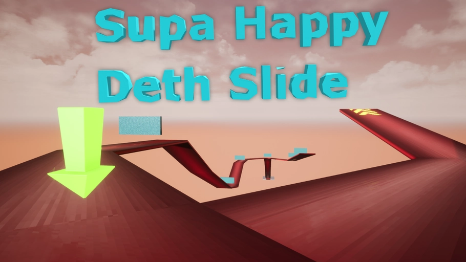Supa Happy Deth Slide