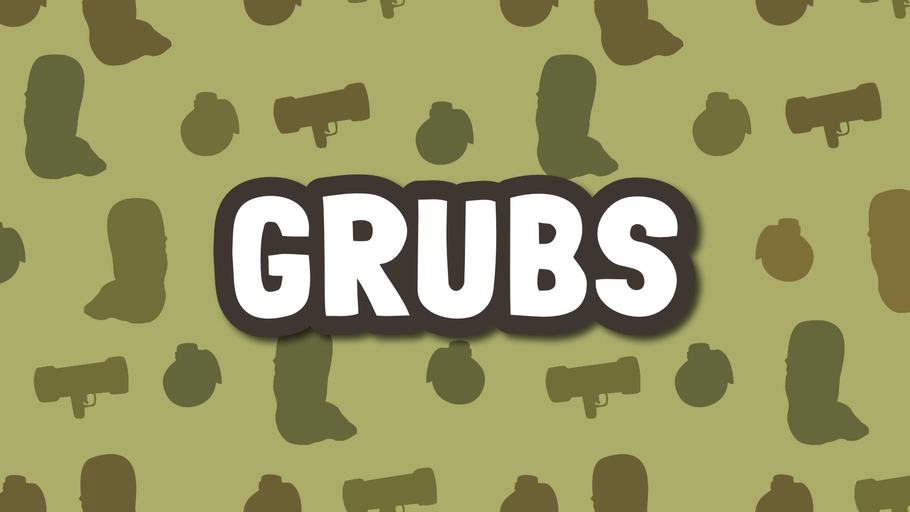 Grubs